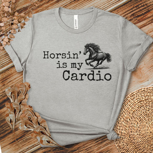 Horsin’ Is My Cardio Horse T-Shirt