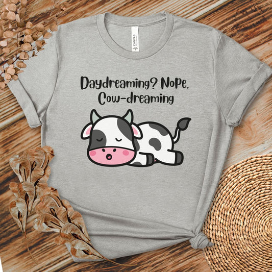 Daydreaming Cow-Dreaming Shirt