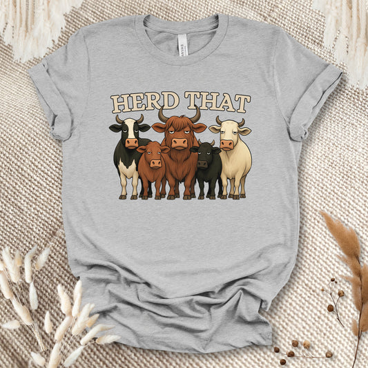 Funny Cow Lover T-Shirt – Herd That Cow Lineup Tee for Farmers, Ranch Families & Country Humor Fans
