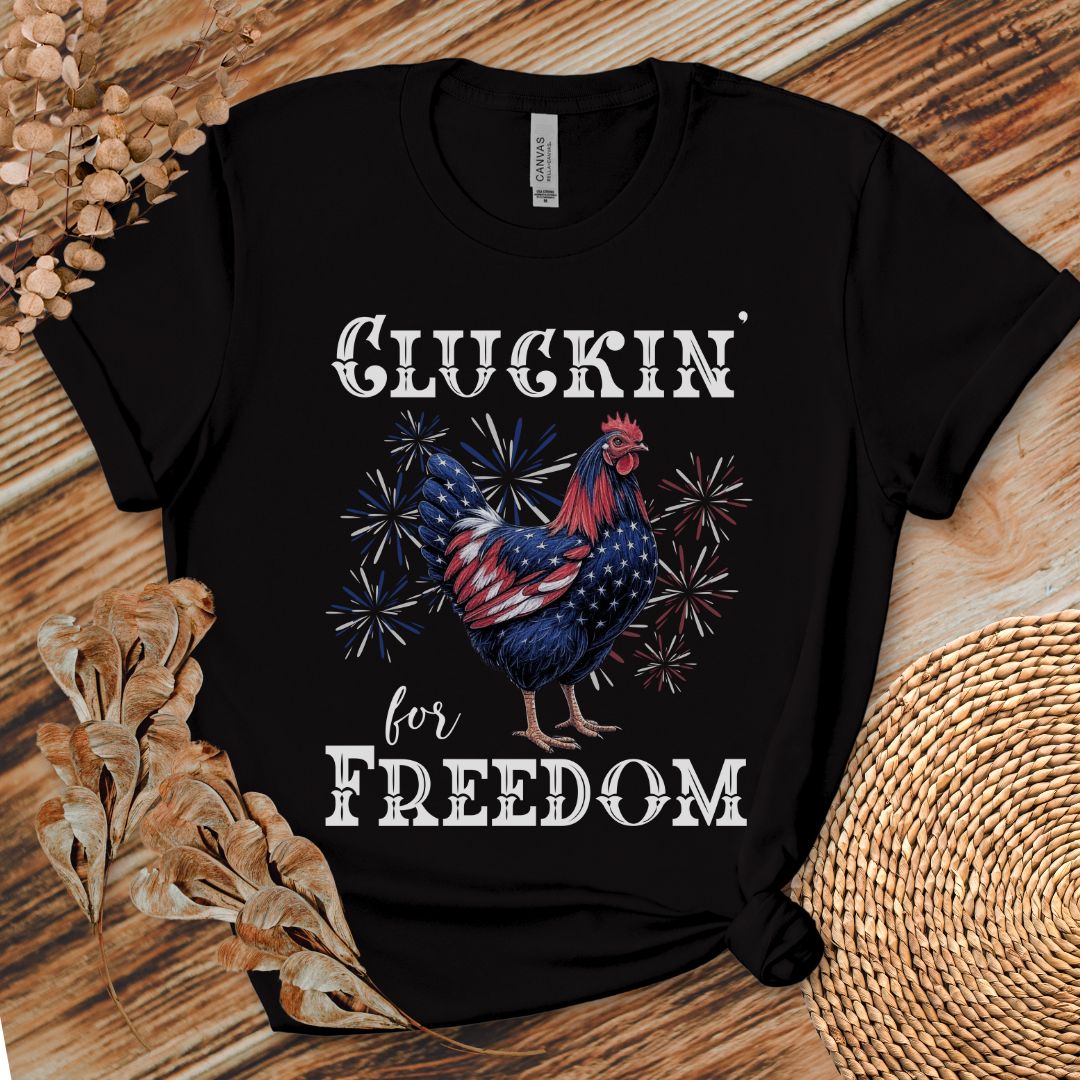 Cluckin’ for Freedom Shirt