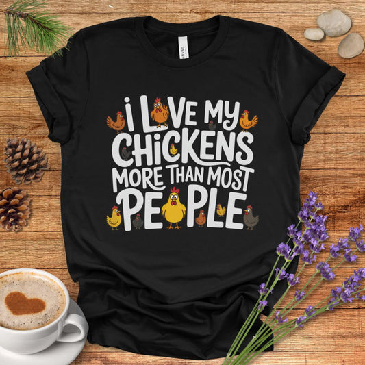 Love Chickens More Than People Tee
