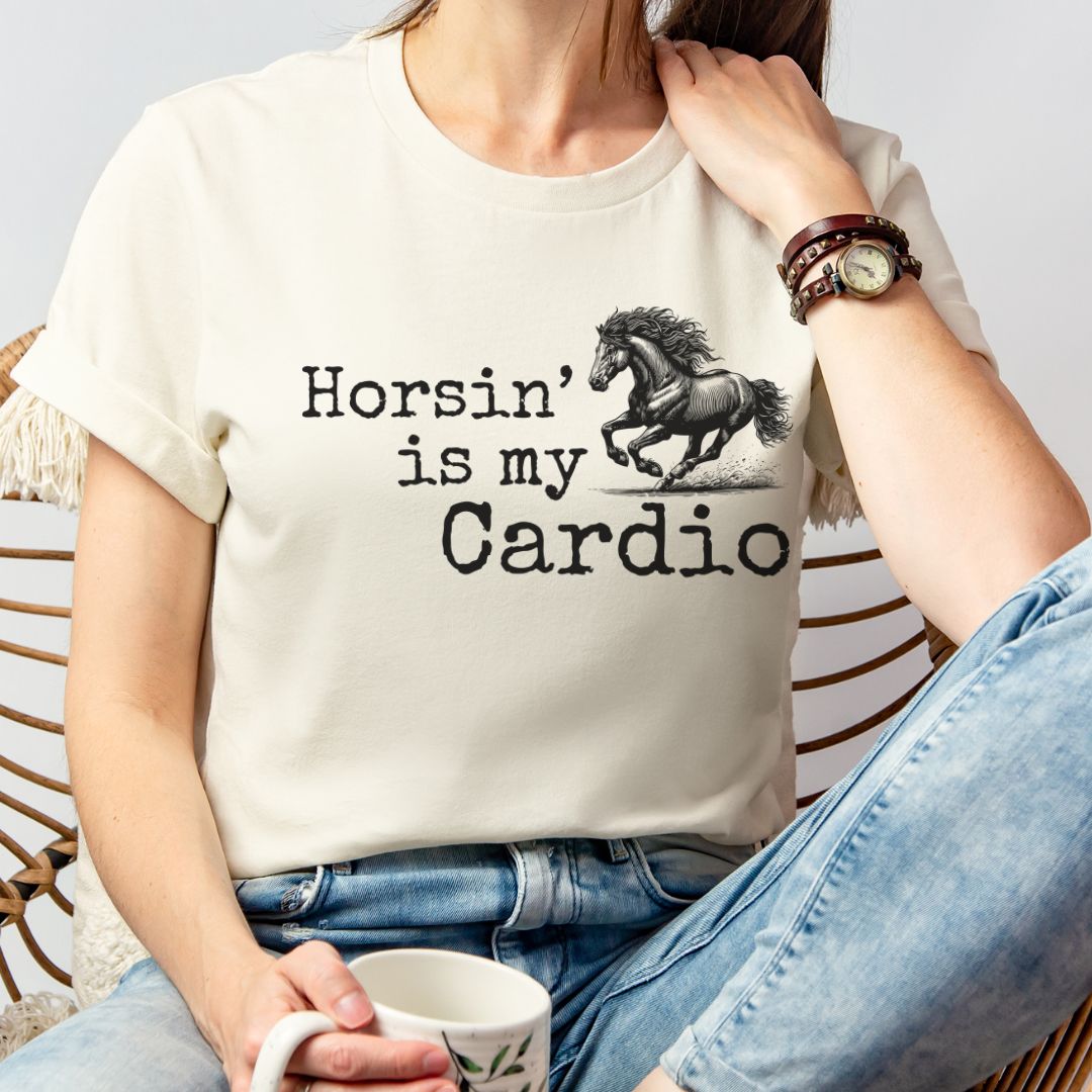 Horsin’ Is My Cardio Horse T-Shirt