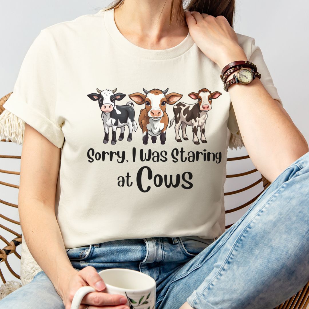 Sorry I Was Staring at Cows Shirt