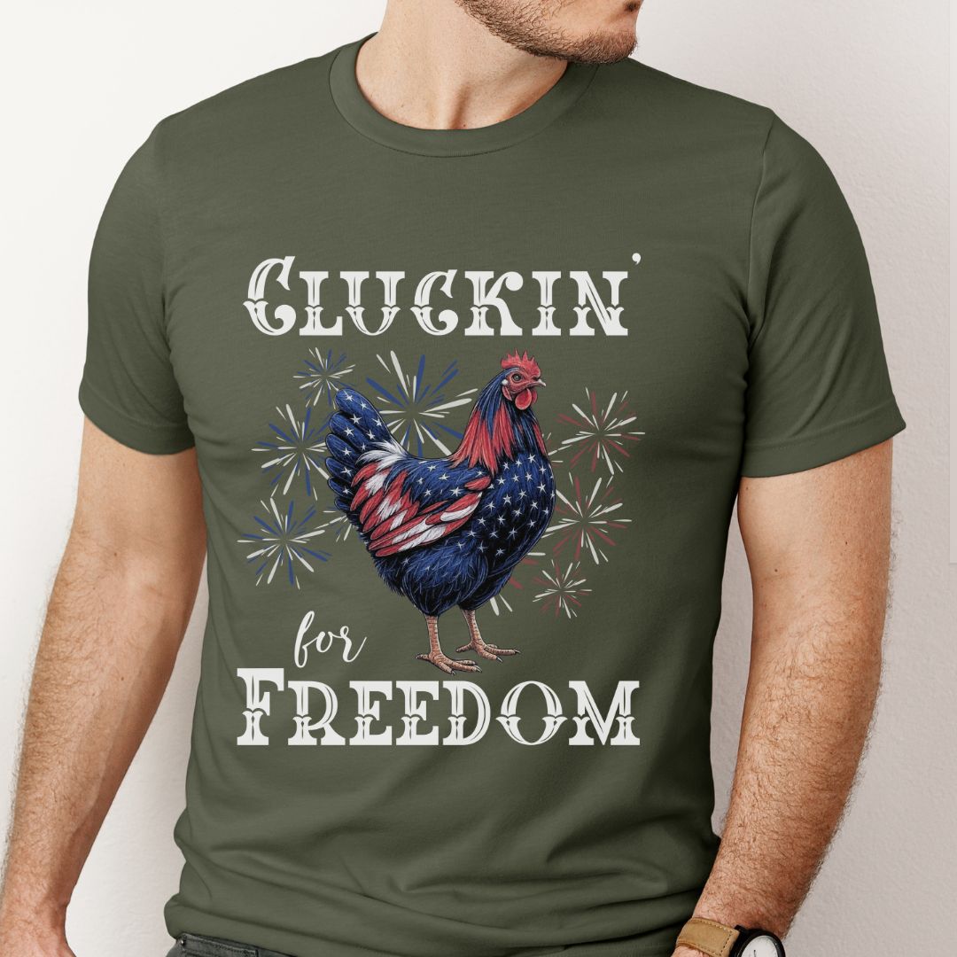 Cluckin’ for Freedom Shirt
