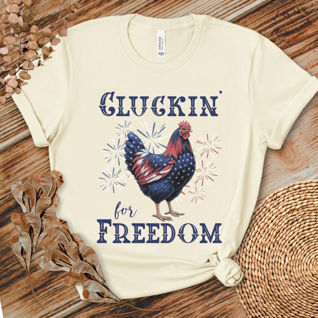 Cluckin’ for Freedom Shirt