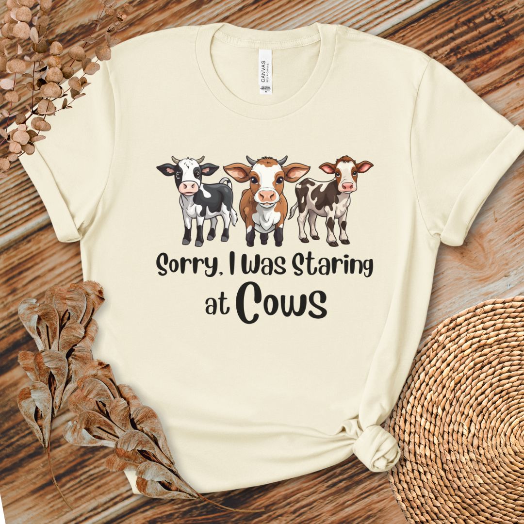 Sorry I Was Staring at Cows Shirt