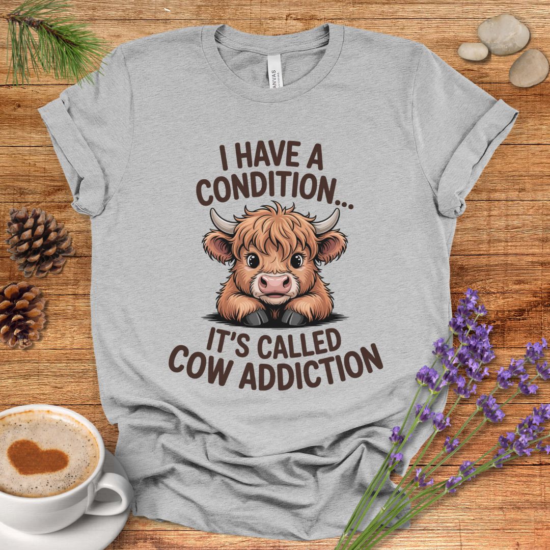 Funny Highland Cow Lover T-Shirt – I Have a Condition It’s Called Cow Addiction Tee for Cow Moms, Animal Lovers & Country Life Fans