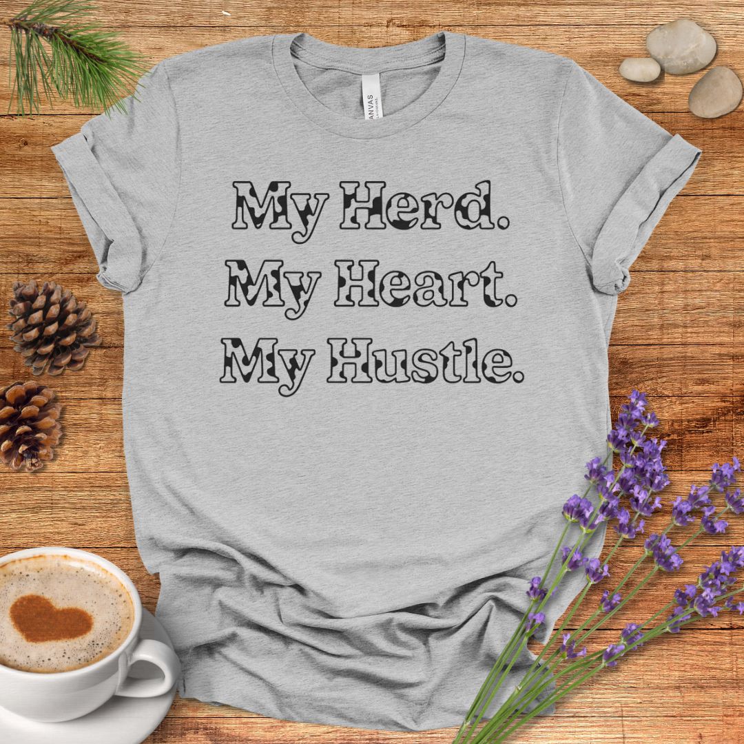 Farm Life T-Shirt – My Herd. My Heart. My Hustle. Tee for Cow Moms, Farmers & Country Life Lovers