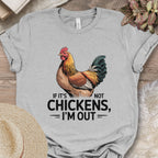 I'm Out Chicken Tee