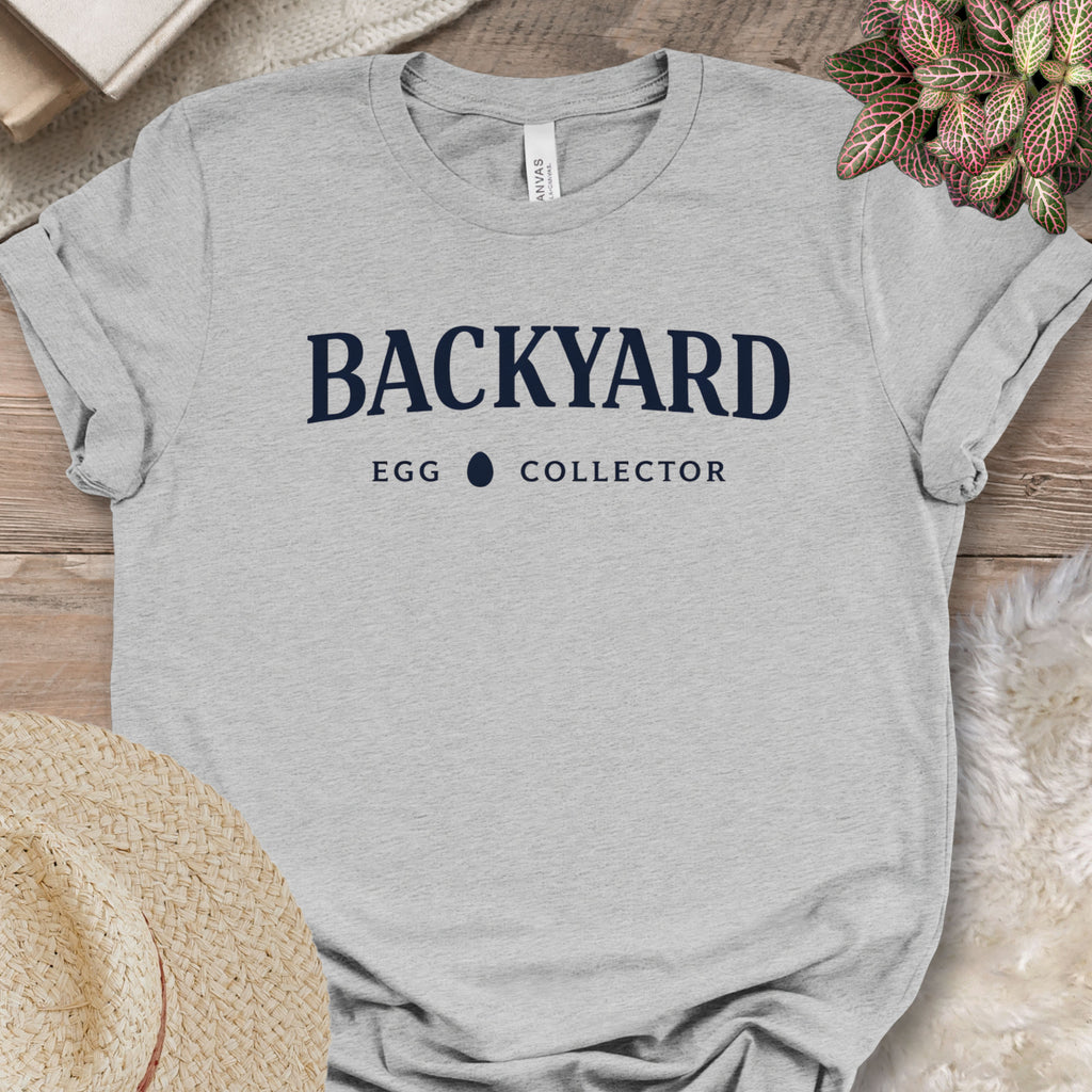Backyard Egg Collector Shirt
