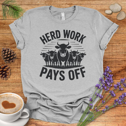 Funny Cow Lover T-Shirt – Herd Work Pays Off Farm Tee for Cow Lovers, Cow moms, Ranchers, Farmers & Country Life Fans