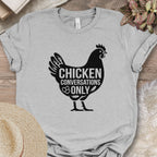 Chicken Conversations Only Shirt