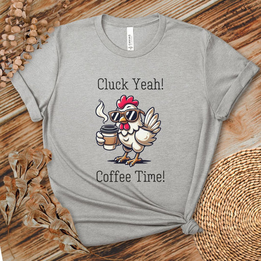 Cluck Yeah! Coffee Time Tee