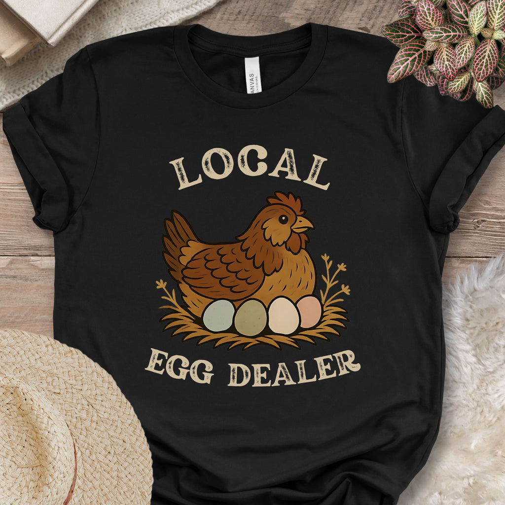 Local Egg Dealer Chicken T-Shirt