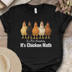 It’s Not Hoarding, It’s Chicken Math Tee