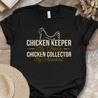 Chicken Keeper Collector Shirt