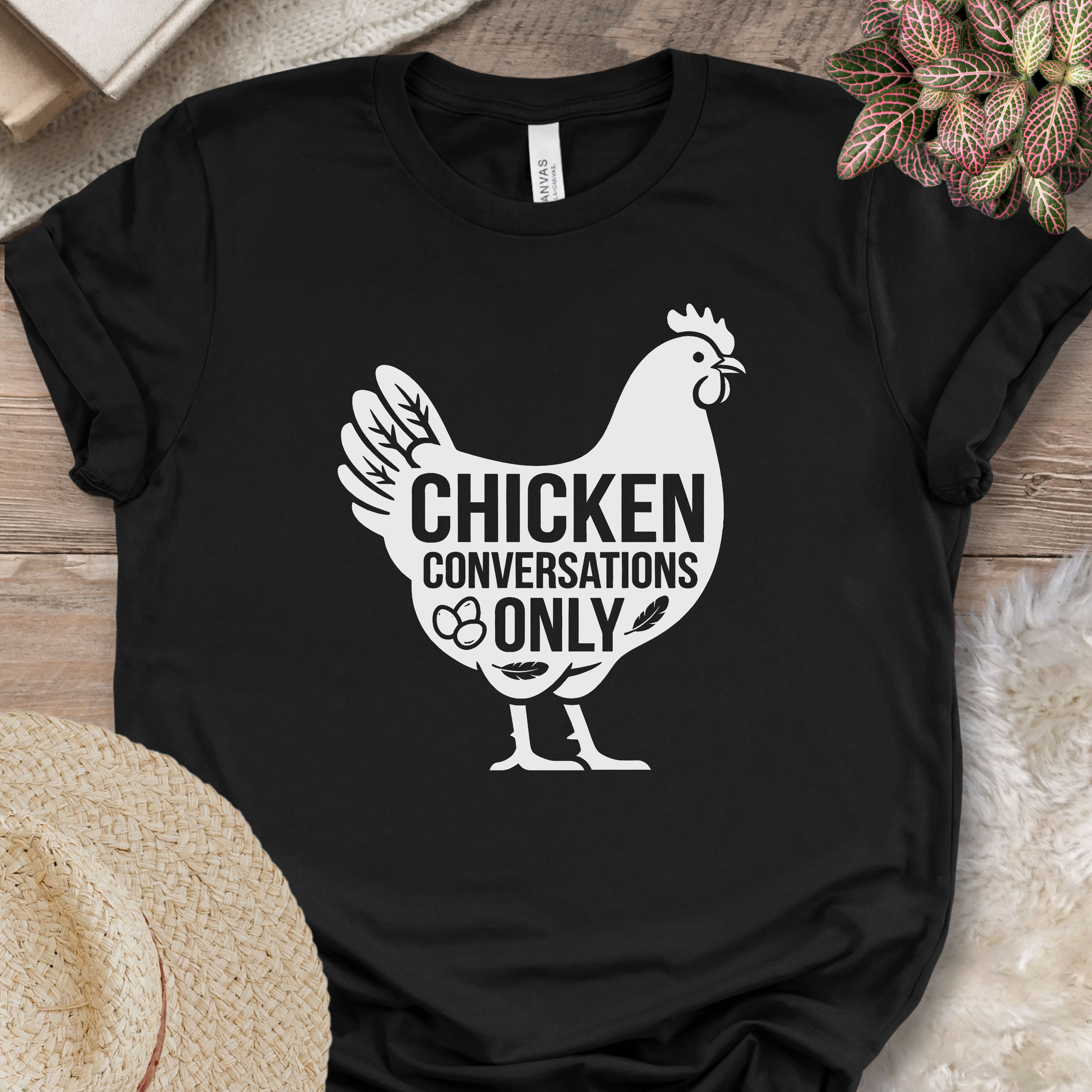 Chicken Conversations Only Shirt