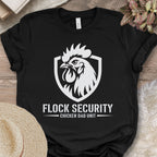 Flock Security Chicken Dad Shirt