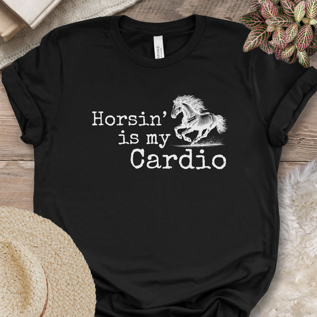Horsin’ Is My Cardio Horse T-Shirt