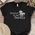 Horsin’ Is My Cardio Horse T-Shirt