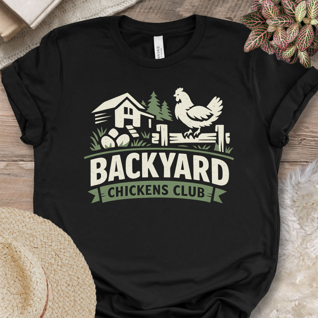 Backyard Chickens Club Shirt