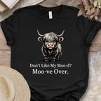 Don’t Like My Moo-d? Tee