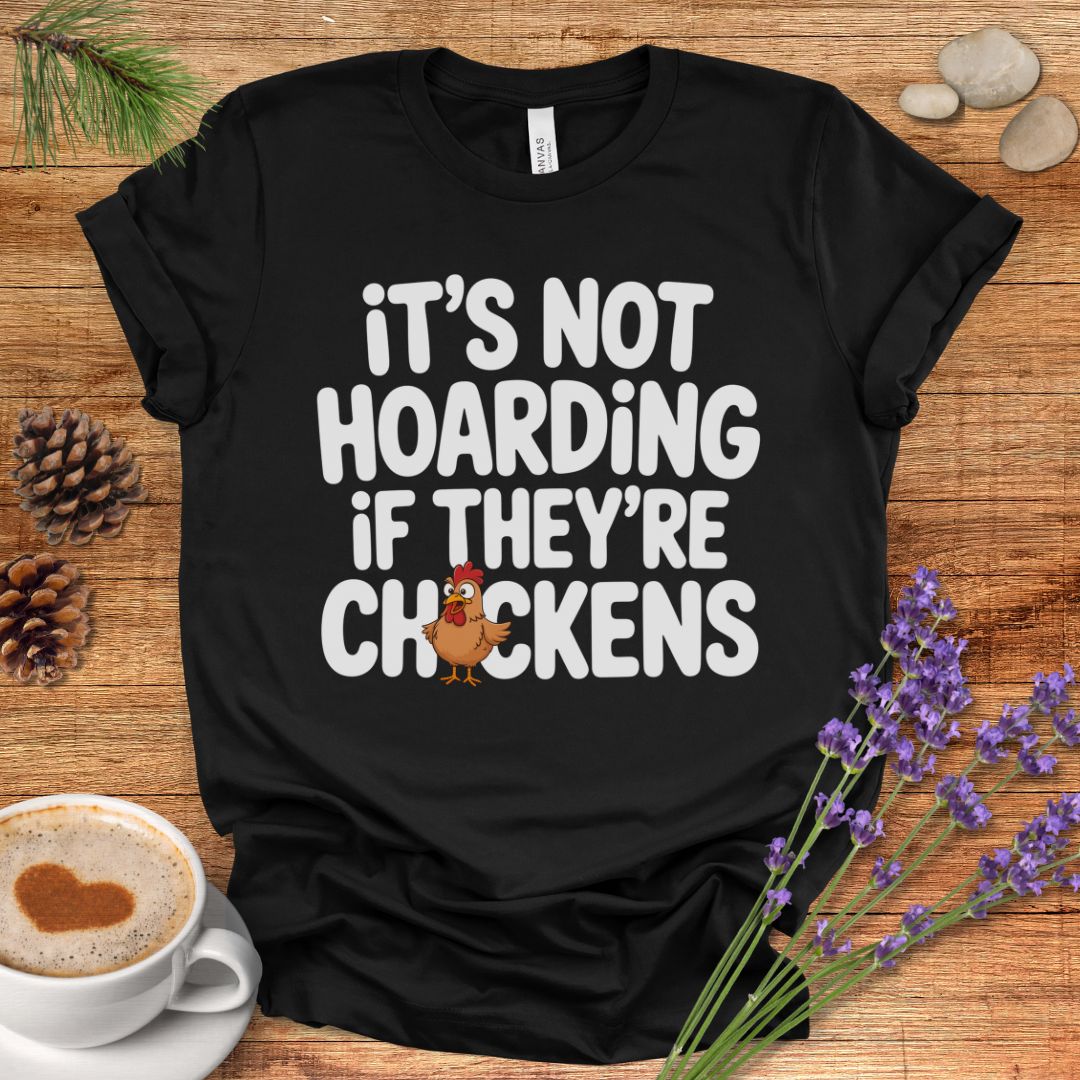 Chicken Hoarders Club Tee