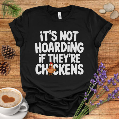 Chicken Hoarders Club Tee