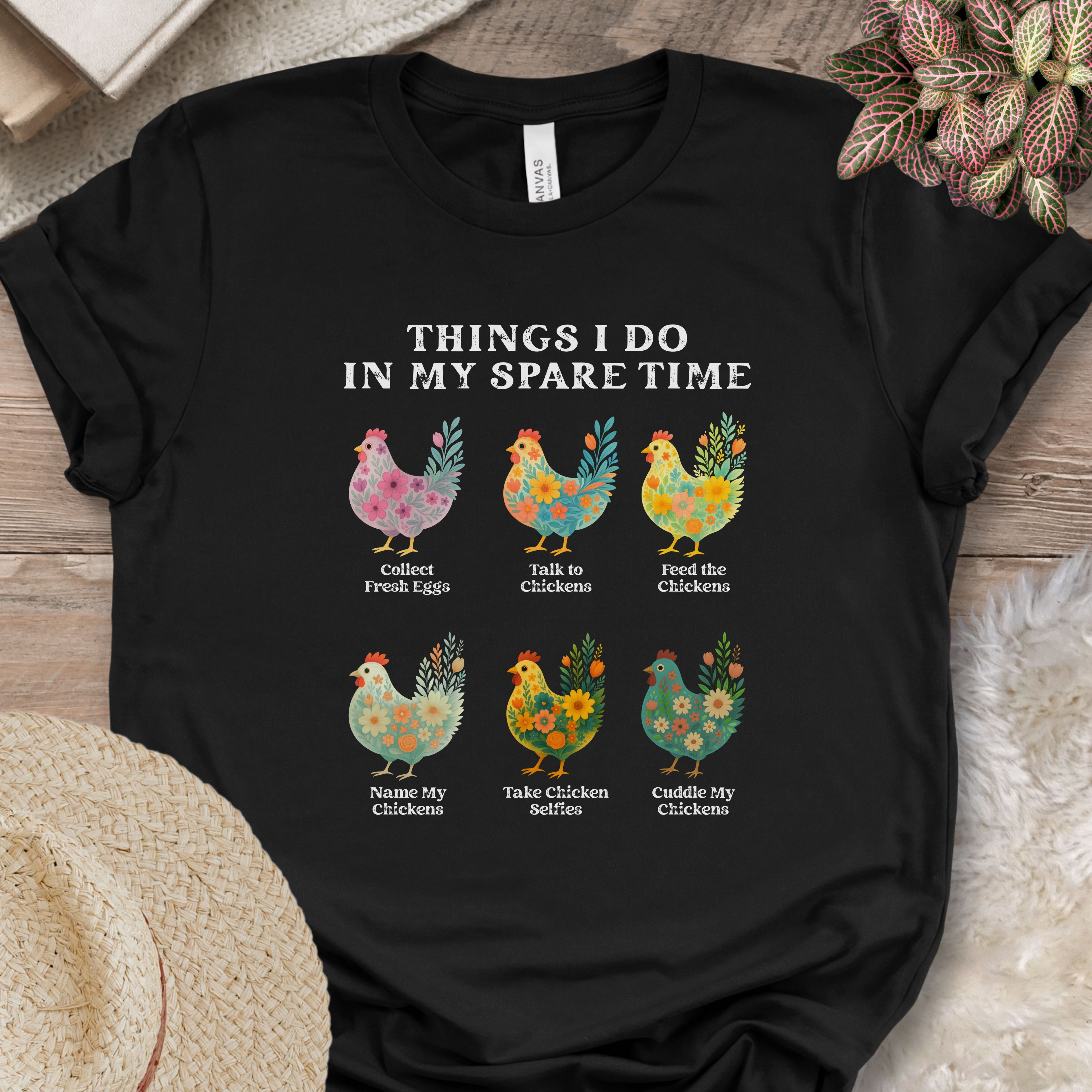 Things I Do... Chicken Flowers Tee