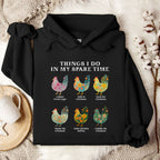 Things I Do... Chicken Hoodie