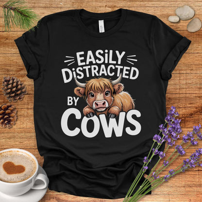 Easily Distracted by Cows T-Shirt – Funny Farm Animal Tee with Rustic Highland Cow Design
