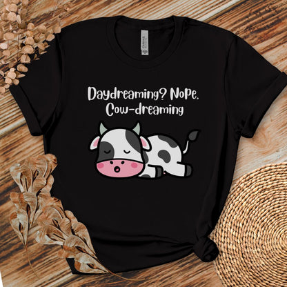 Daydreaming Cow-Dreaming Shirt