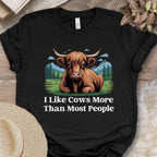 I Like Cows More Than Most People Tee