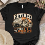 Retired Chicken Life Tee