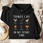Things I Do In My Spare Time Chicken Hoodie