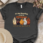 Funny It's Not Hoarding Chickens Tee