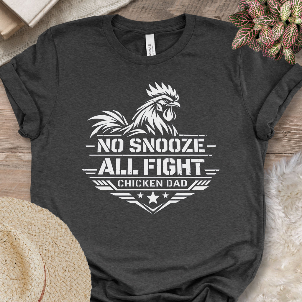 No Snooze Chicken Dad Tee