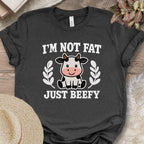 Not Fat, Just Beefy Tee
