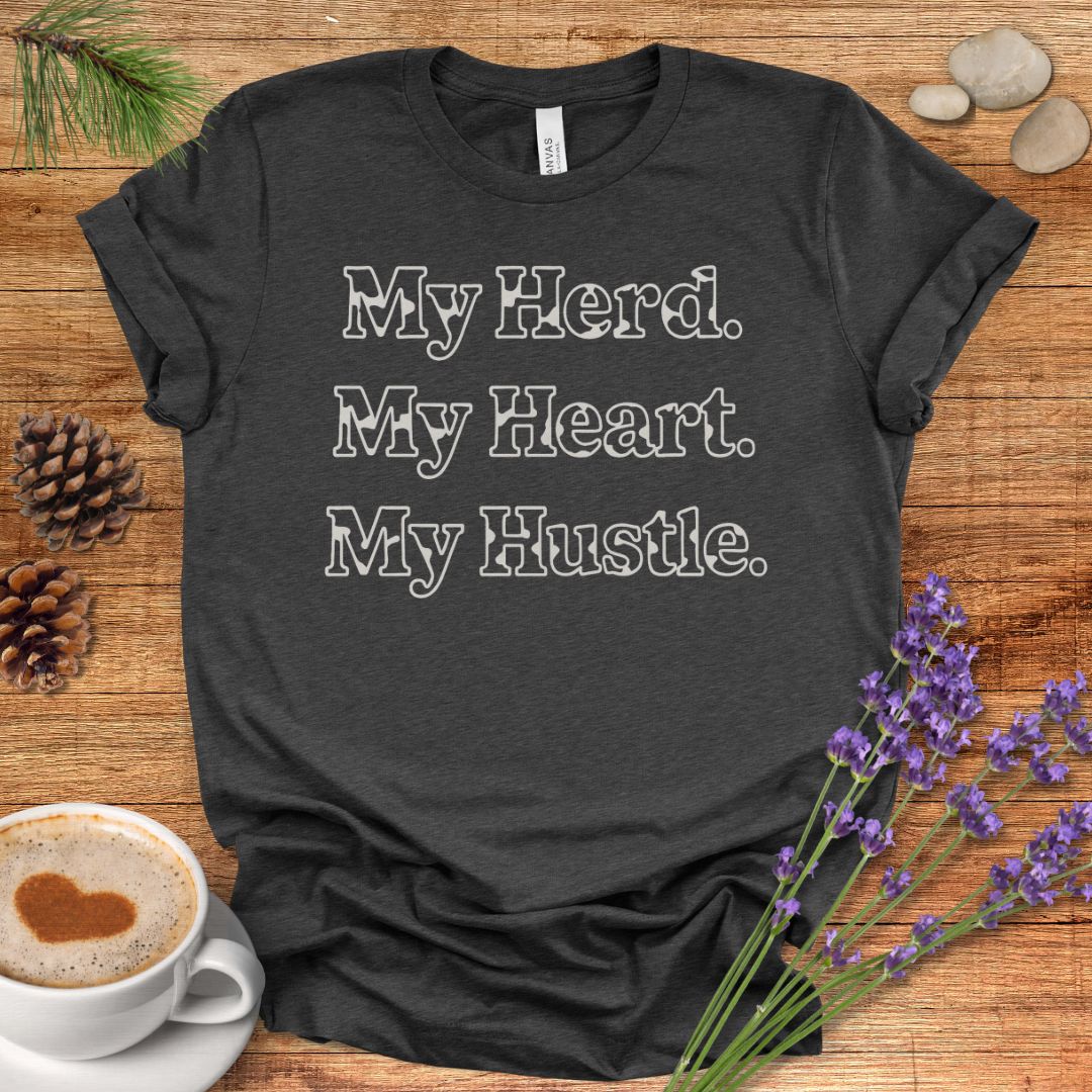 Farm Life T-Shirt – My Herd. My Heart. My Hustle. Tee for Cow Moms, Farmers & Country Life Lovers