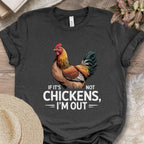 I'm Out Chicken Tee