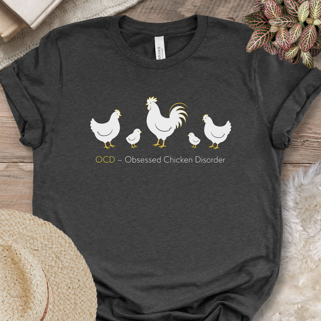 Obsessed Chicken Disorder Tee