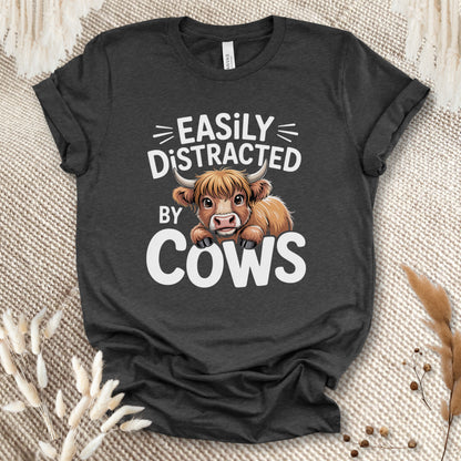 Easily Distracted by Cows T-Shirt – Funny Farm Animal Tee with Rustic Highland Cow Design