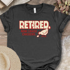 Chicken Coop Retirement Lifestyle Shirt