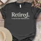 Working For Chickens Retirement Shirt