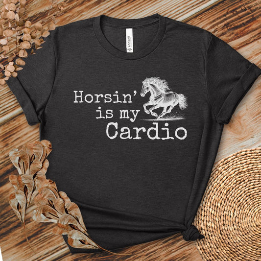 Horsin’ Is My Cardio Horse T-Shirt