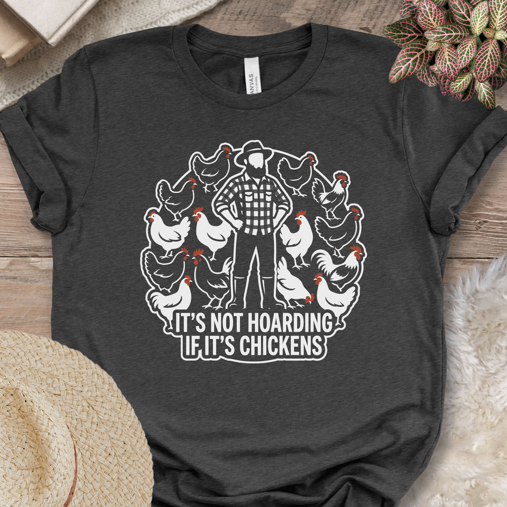 Not Hoarding Chicken Dad Shirt