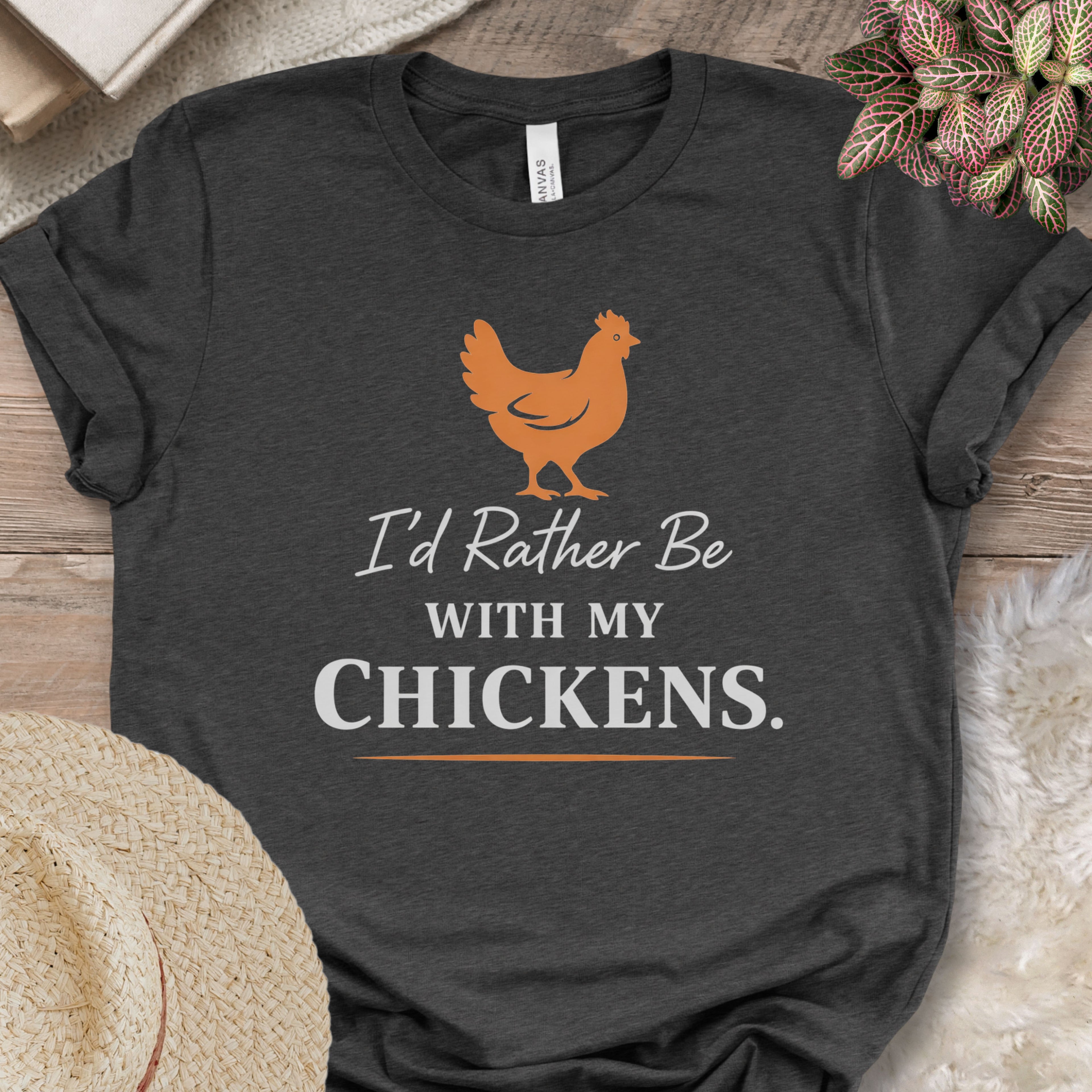 Rather Be With Chickens Shirt
