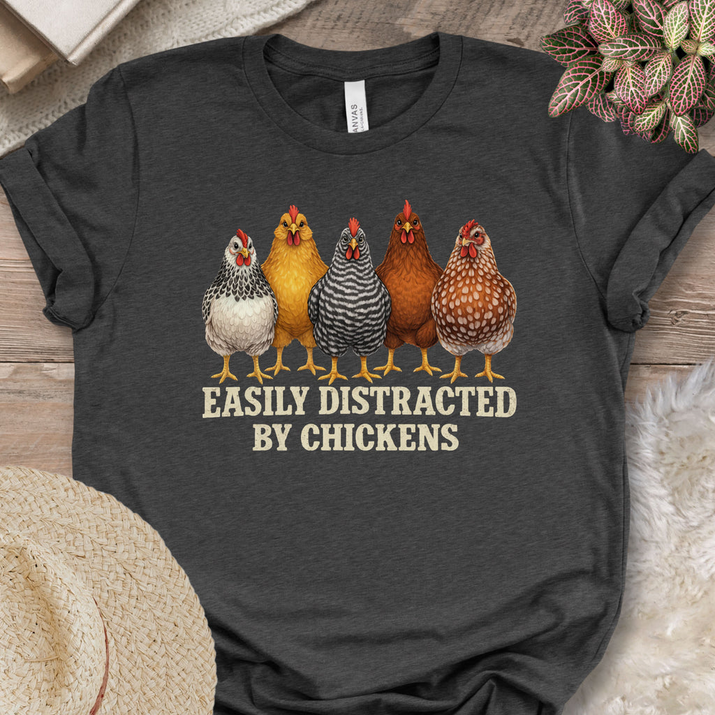 Distracted by Chickens Tee