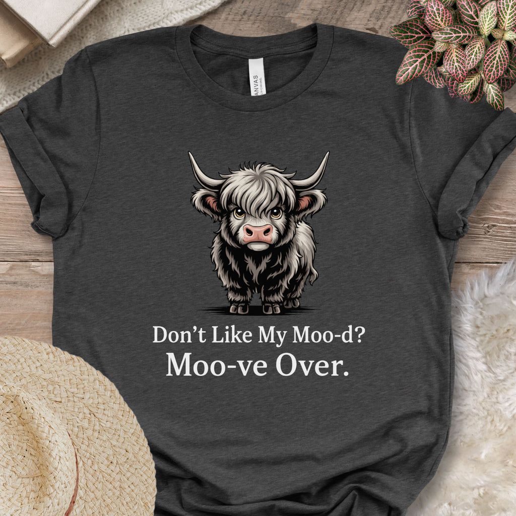 Don’t Like My Moo-d? Tee