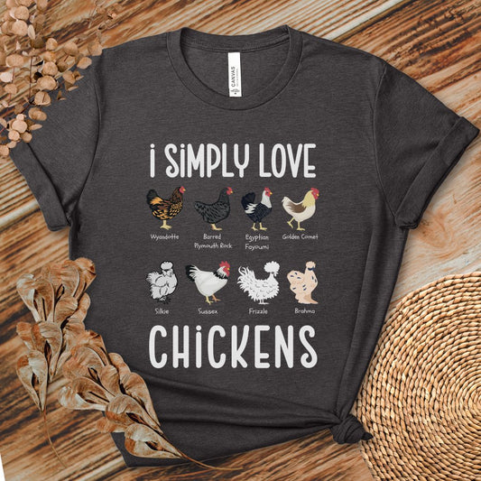 I Simply Love Chickens T-shirt - Cute Farm Lover Gift for Backyard Chicken Keepers, Poultry Moms & Hen Fans